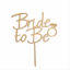 Obrazek TOPPER DREWNIANY - BRIDE TO BE  DREW-42 HOKUS